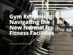 Réouverture des salles de sport : Naviguer dans la nouvelle norme pour les installations de fitness 15