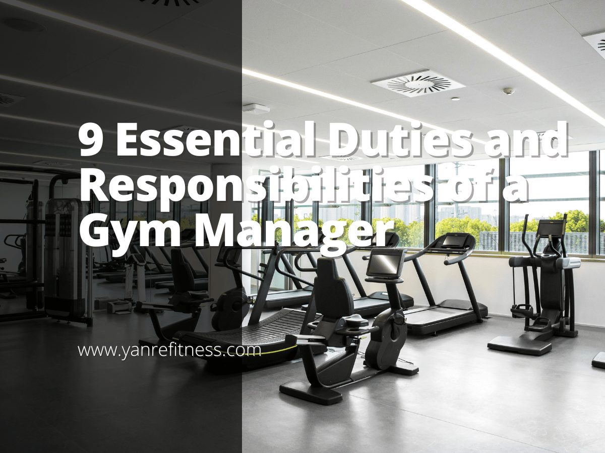 9 Essential Duties And Responsibilities Of A Gym Manager