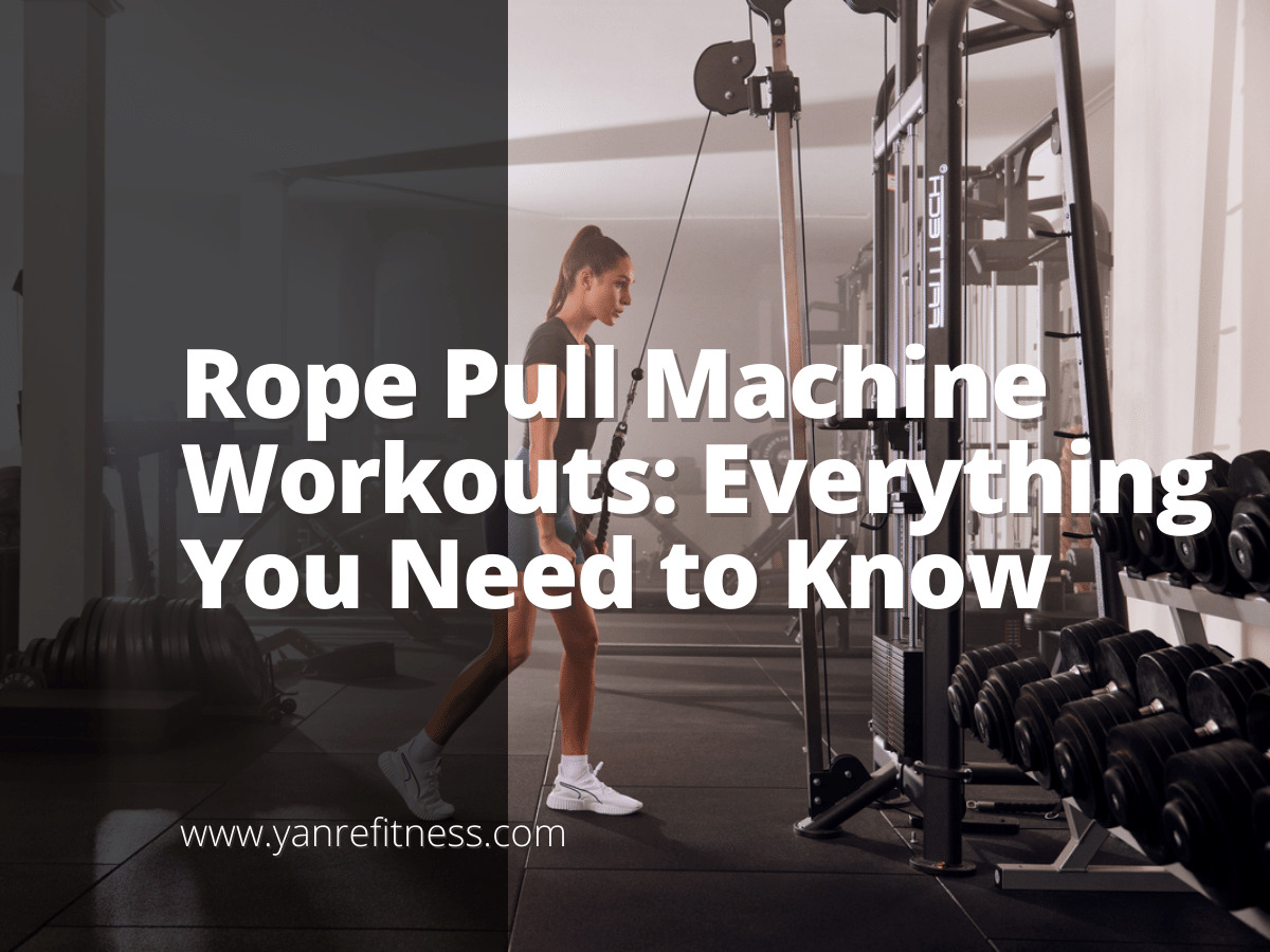 Rope Pull Machine Workouts: Everything You Need To Know