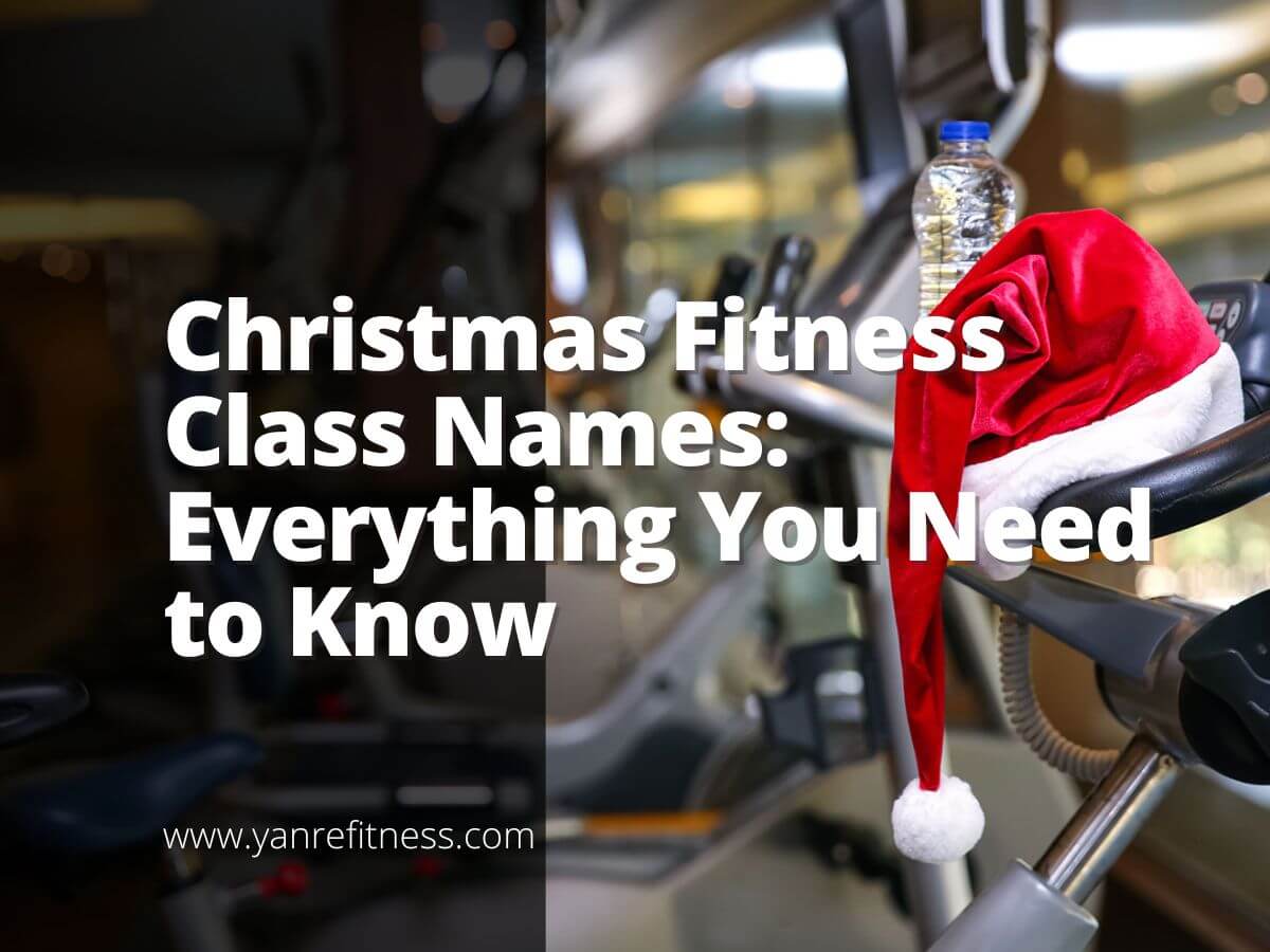 Christmas Fitness Class Names: Everything You Need To Know